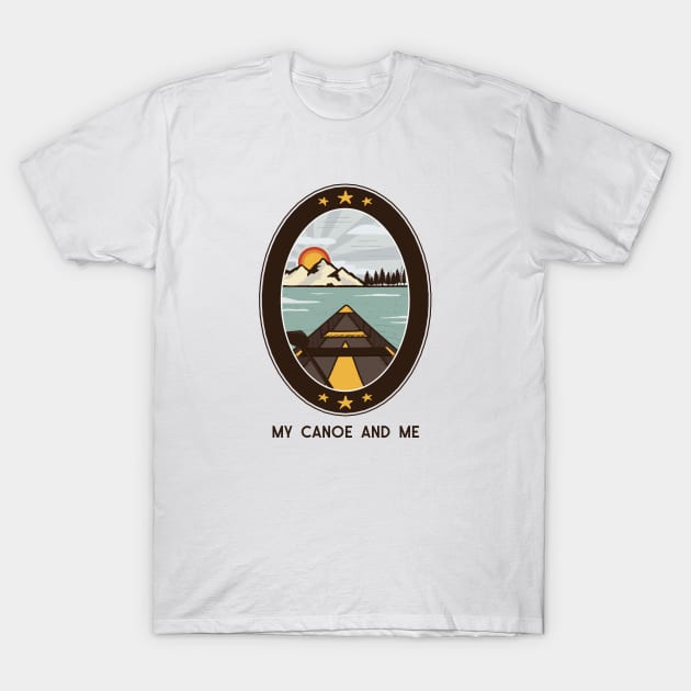 My Canoe and Me T-Shirt by Pacific West